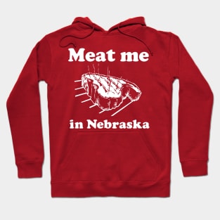 Meat Me in Nebraska T-shirt by Corn Coast Hoodie